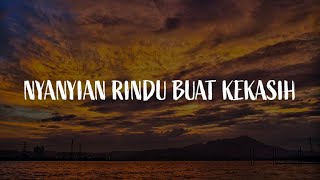 Nyanyian Rindu Buat Kekasih Bila Diri Disayangi Cinta Bandar Tasik Selatan Lirik  DATA [upl. by Victorie]