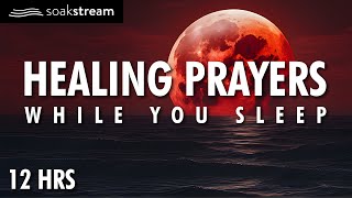 Healing Sleep Prayers  God Will Make You Whole Again [upl. by Mellisent]