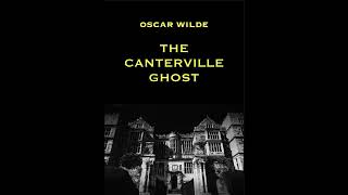 The Canterville Ghost 1887 by Oscar Wilde [upl. by Staten100]