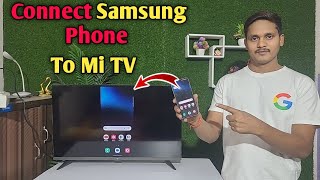 Connect Samsung Phone To Mi TV  Samsung Phone ko Mi TV se kaise Connect karen  screencast [upl. by Etnahsa871]