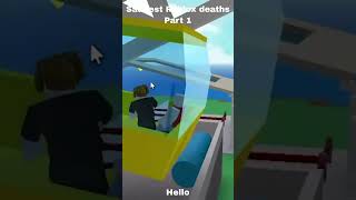 Saddest Roblox deaths part 1 [upl. by Jolene]