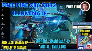 Free fire x86 OB32 Illuminate 2022 new update  No Blackscreen  Support Google amp All Emulator [upl. by Ellata]