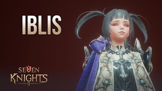 Seven Knights 2  Iblis  Skill Preview [upl. by Fong]