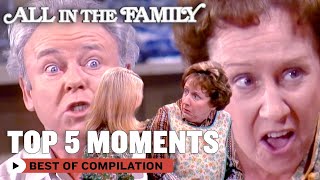 Top 5 Best Moments From All In The Family  All In The Family [upl. by Orlosky385]