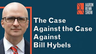 The Case Against the Case Against Bill Hybels [upl. by Allak]