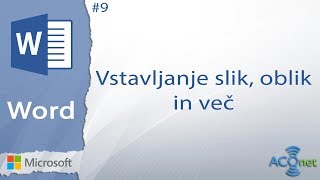 MICROSOFT WORD Vstavljanje slik oblik in več lekcija 9 [upl. by Artemla]