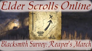 Blacksmith Survey Reapers March Elder Scrolls Online [upl. by Lledniw31]