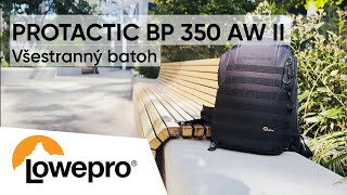 Lowepro ProTactic BP 350 AW II  Všestranný fotobatoh [upl. by Eetsirhc457]