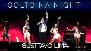 Gusttavo Lima  Solto Na Night  Villa Mix Festival Goiânia 3° Edição [upl. by Windham]