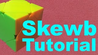 How to Solve the Skewb Beginner Method v2 [upl. by Roid]