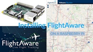 Install FlightAware on a Raspberry Pi  How To  ADSB Receiver [upl. by Acyre504]