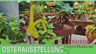 Langeder Gartenharmonie ★ Osterausstellung [upl. by Deery]