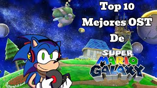 TOP 10 ¡Los Mejores OST de Super Mario Galaxy En mi opinión Marionic [upl. by Tonya]