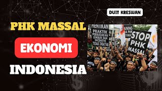 PHK Massal Ekonomi Indonesia Tidak BaikBaik Saja ‼️‼️‼️ [upl. by Asseram]