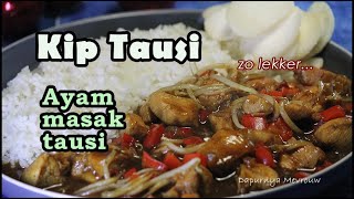 Ayam dimasak ini enak banget  Chicken black bean sauce  Kip tausi recept  Dapurnya Mevrouw [upl. by Porty84]