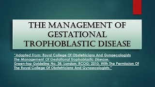 RCOG Guideline The Management of Gestational Trophoblastic Disease No38 [upl. by Miksen]