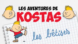 Les Aventures de Kostas  La chanson des bêtises [upl. by Natica]