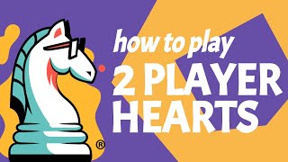 How to Play Hearts for 2 Players  a trick avoidance card game [upl. by Nnylrefinnej965]