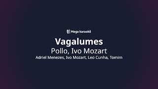 🎤 Vagalumes – Pollo Ivo Mozart [upl. by Radford]