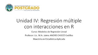 Unidad IV  Regresión Lineal con Interacciones en R [upl. by Monsour]