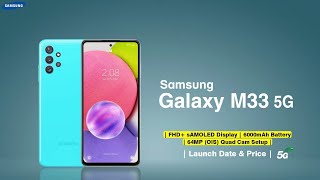 Samsung Galaxy M33 5G  Samsung M33 5G  Specifications and Launch Date in India [upl. by Reisman]