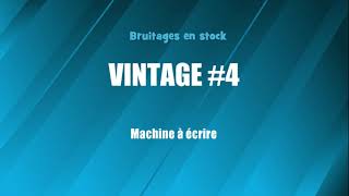 VINTAGE 4 Machine à écrire bruitage gratuit [upl. by Bradman]