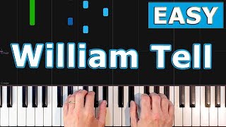 William Tell  Overture  EASY Piano Tutorial [upl. by Waiter750]