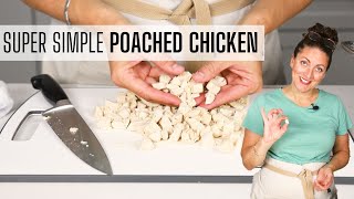 HOW TO POACH CHICKEN  Simple Cooked Chicken in 10 minutes [upl. by Janos]