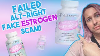 How the AltRights FakeEstrogen Scam Backfired Spectacularly [upl. by Rodolph331]