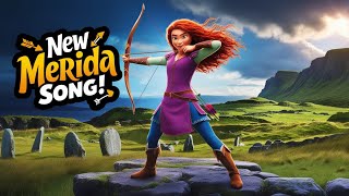 quotNew Merida Song  Brave Highland Adventure with Disney Princess  Disney Song 🏹🎶quot [upl. by Enogitna]