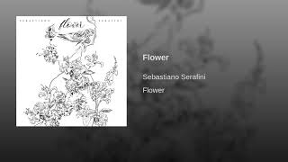 Sebastiano Serafini  FLOWER Lyric Video ENG SUB [upl. by Lyall645]