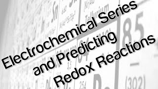 Electrochemical series and predicting redox reactions [upl. by Willamina825]