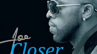 Joe  Closer 2011 [upl. by Osei]