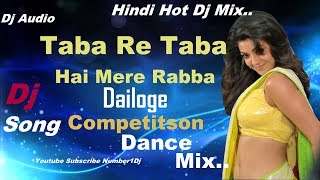 Taba Re Taba Hai Mere Rabba 2018 Latest Dailog Mix Dj Song [upl. by Mohorva]