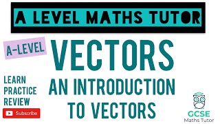 Introduction to Vectors Part 1  Vectors  Further Maths  ALevel Maths Series [upl. by Adianes]