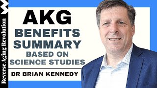 AKG Benefits Summary Based On Science Studies  Presented By Dr Brian Kennedy [upl. by Erme]