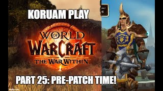 Lets Play World of Warcraft Dragonflight  Human Warrior Part 25  Prepatch time [upl. by Nena590]