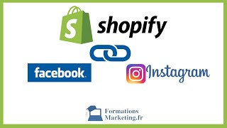 Formation Shopify Cours N°7  Ajouter Ses Produits SHOPIFY Sur FACEBOOK Et INSTAGRAM [upl. by Reiniar]