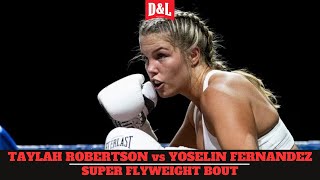 Taylah Robertson vs Yoselin Fernandez  Womens IBF Super Flyweight World Youth Title [upl. by Yekcaj]