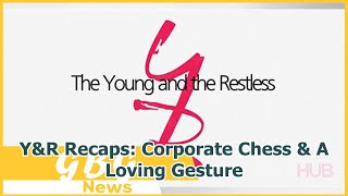 YampR Recaps Corporate Chess amp A Loving Gesture [upl. by Featherstone]