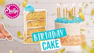 Einfache Geburtstagstorte  Birthday Cake  mit Schnellbacktipps Sallys Welt [upl. by Riplex]