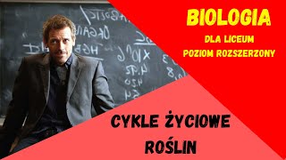 Cykle rozwojowe roślin Biologia rozszerzona do matury [upl. by Enaid72]