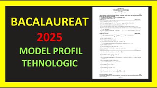 MODEL BACALAUREAT MATEMATICA 2025 PROFIL TEHNOLOGIC VARIANTA REZOLVATA PREGATIRE MATERIE TESTE M2 [upl. by Brendin499]