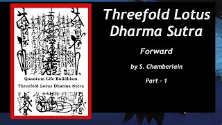 Forward To Threefold Lotus Dharma Sutra  part 1 [upl. by Kanya]