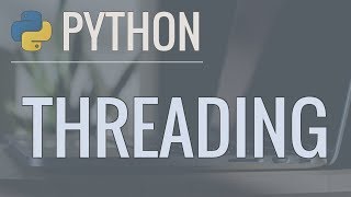 Python Threading Tutorial Run Code Concurrently Using the Threading Module [upl. by Bullard]