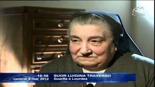 Suor Luigina Traverso FMA  Guarita a Lourdes [upl. by Annayehc]