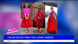 COLOR BLOCK para tus looks diarios  En La Mañana [upl. by Mathur]