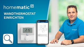 Homematic IP  Wandthermostat anlernen [upl. by Johnna]