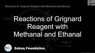 Reactions of Grignard Reagent with Methanal and Ethanal Chemistry Lecture  Sabaqpk [upl. by Ardua]