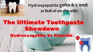 The Ultimate Toothpaste Showdown Hydroxyapatite Vs Flouride [upl. by Uzzial]